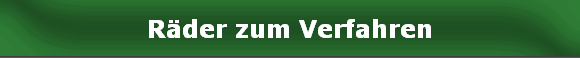 Räder zum Verfahren